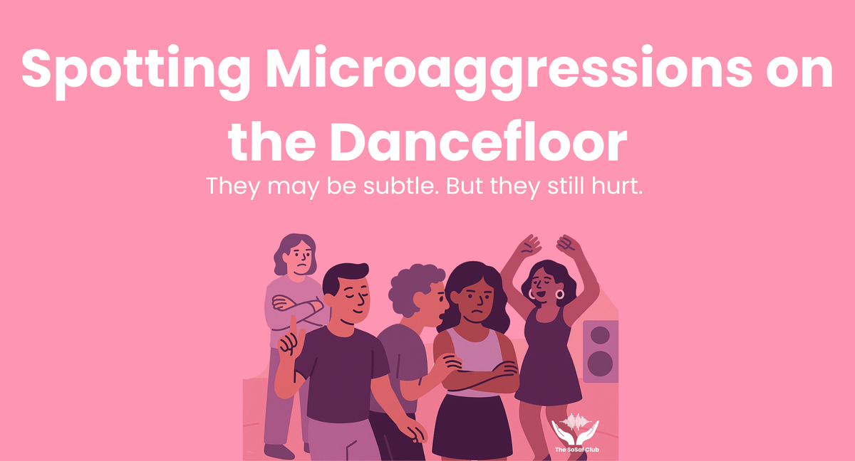 Spotting Microaggressions on the Dancefloor